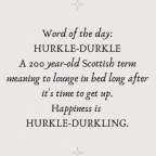 Find Happiness—Treat Yourself to Hurkle-Durkle
